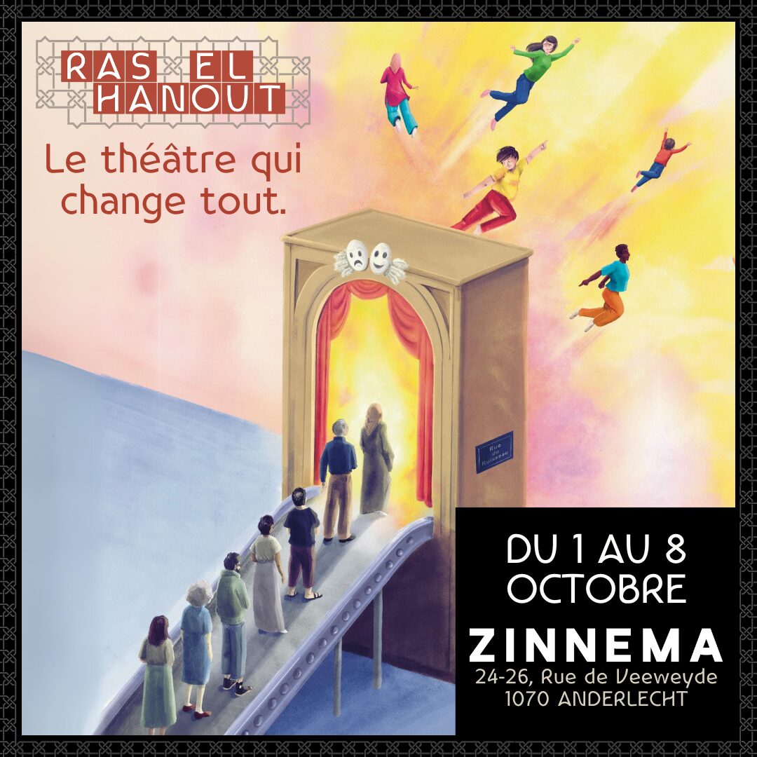 Du 1er au 8 octobre, Ras El Hanout s’installe au Zinnema à Anderlecht pour une semaine de théâtre qui promet d’être mémorable. Ce collectif bruxellois, connu pour ses spectacles engagés et multiculturels, vous propose 9 pièces et 2 courts-métrages, dans une ambiance chaleureuse et conviviale.